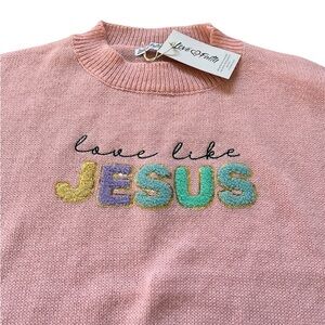 Love In Faith Embroidered Love Like Jesus Baby Pink Sweatshirt